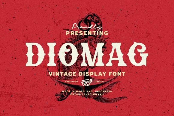 Diomag: A Vintage Font That Works in Modern Campaigns